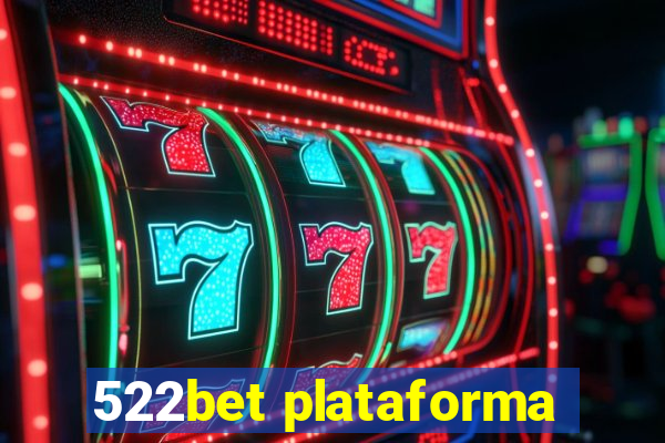 522bet plataforma